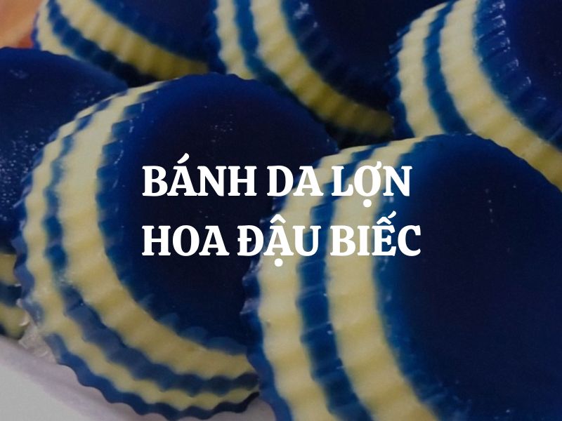 Cách làm bánh da lợn hoa đậu biếc béo thơm hấp dẫn, dễ làm tại nhà
