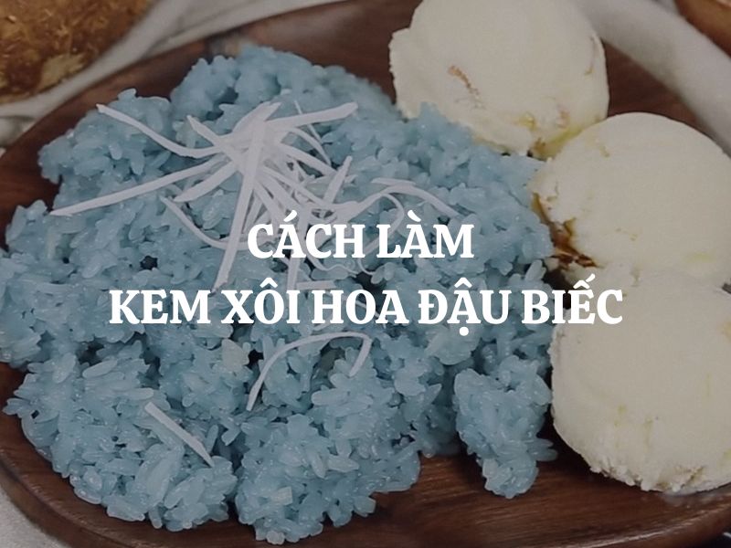 Cách làm kem xôi hoa đậu biếc đơn giản, đẹp mắt tại nhà