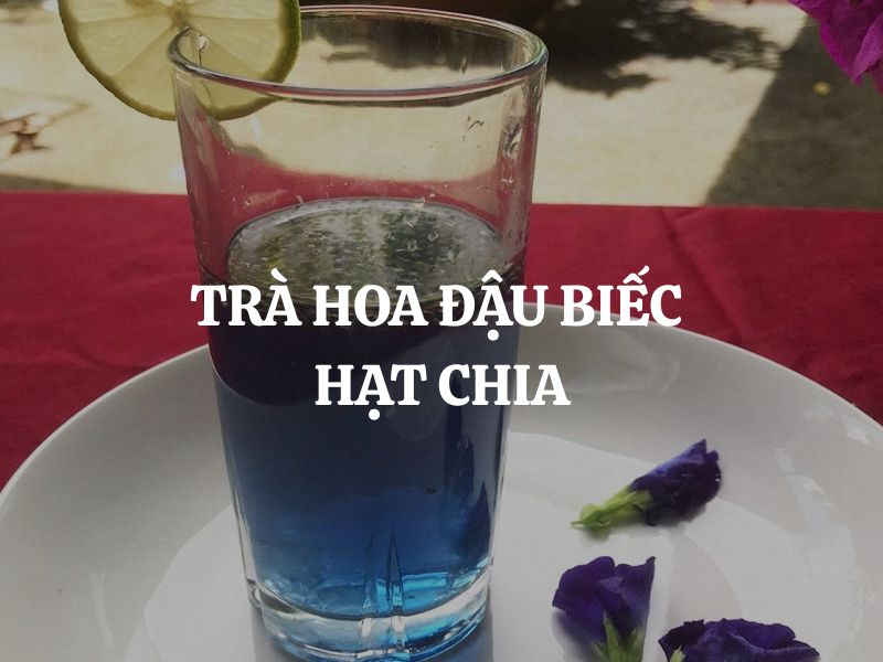 Cách pha trà hoa đậu biếc hạt chia chuẩn vị cực ngon miệng