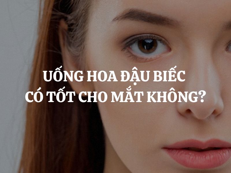 Uống hoa đậu biếc có tốt cho mắt không? Những lưu ý khi dùng hoa đậu biếc
